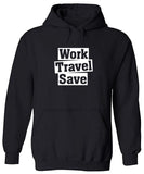 Men's Hoodie Work Travel Save Bold Minimalist Travel Slogan Hoodie
