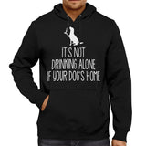 Men's Hoodie Its Not Drinking Alone If Your Dogs Home Sitting Labrador Hoodie