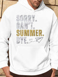 Men's Hoodie Sorry Cant Summer Bye With Dotted Line And Little Paper Airplane