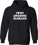 Men's Hoodie I Love My Awesome Husband Bold White Lettering Hoodie