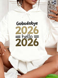 Women's Hoodie Goodbye 2025 Hello 2026 With Bold Modern Gold Numbers Hoodie
