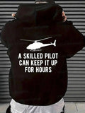Men's Hoodie A Skilled Pilot Can Keep It Up For Hours With Minimalist Helicopter Graphic Design