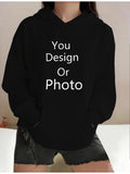 Women's Hoodie You Design Or Photo Printed Statement Hoodie With Minimalistic Style Lettering