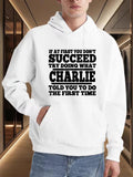 Men's Hoodie If At First You Dont Succeed Try Doing What Charlie Told You The First Time Bold Statement Hoodie