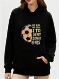 Women's Hoodie My Goal To Deny Yours With Retro Patterned Soccer Ball