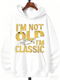 Men's Hoodie Im Not Old Im Classic Vintage Car Hoodie