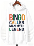 Men's Hoodie Bingo Caller Man Myth Legend Colorful Bold Letters Hoodie