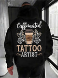 Men's Hoodie Caffeinated Tattoo Artist Surrounded By Tattoo Machines And Coffee Cup