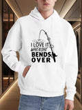 Men's Hoodie I Love It When She Bends Over Fishing Rod And Line Drawing White Hoodie