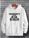 Men's Hoodie Property Of My Hot Husband Bold Black Lettered Statement Hoodie