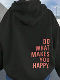 Women's Hoodie Do What Makes You Happy Motivational Lettering In Bold Block Text Hoodie