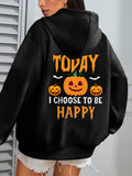 Women's Hoodie Today I Choose To Be Happy With Pumpkins And Flying Bats Hoodie