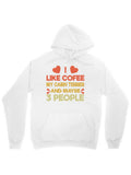 Men's Hoodie I Like Coffee My Cairn Terrier And Maybe Three People Hoodie