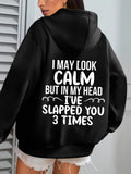 Women's Hoodie I May Look Calm But In My Head Ive Slapped You Three Times Humor Hoodie