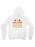 Men's Hoodie I Like Coffee With Japanese Gin And Maybe Three People Hoodie