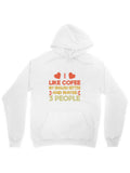 Men's Hoodie I Like Coffee And Maybe Three People Minimalist Lettered Hoodie