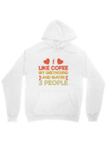 Men's Hoodie I Like Coffee My Greyhound And Maybe Three Ordinary People Hoodie