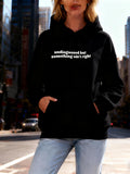 Women's Hoodie Undiagnosed But Something Aint Right Urban Street Style Hoodie
