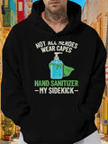 Men's Hoodie Not All Heroes Wear Capes Green Liquid Bottle With Bright Cloth Hand Sanitizer