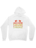 Men's Hoodie I Like Coffee And Maybe Three People With Playful Hearts Hoodie
