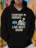 Men's Hoodie Everyday Heroes Live Next Door Colorful Houses With Sun And Mailbox Graphic