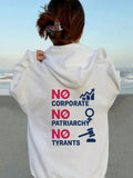 Women's Hoodie No Corporate No Patriarchy No Tyrants Bold Feminist Statement White Hoodie