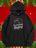 Men's Hoodie Im Probably Bluffing Playing Card Design With Poker Chips And Spades Hoodie