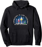 Men's Hoodie Chemistry Is Like Cooking With Colorful Lab Equipment And Scientific Glassware