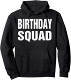 Men's Hoodie Birthday Squad Bold White Letters On Black Sweatshirt Hoodie