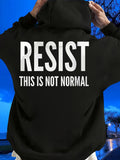 Men's Hoodie Resist This Is Not Normal Bold White Slogan Lettering Hoodie