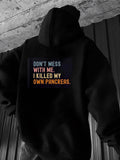 Men's Hoodie Dont Mess With Me I Killed My Own Pancreas Bold Statement Hoodie