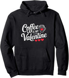 Men's Hoodie Coffee Is My Valentine With Red Hearts And Coffee Cup Hoodie