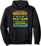 Men's Hoodie Never Underestimate An Old Man Who Is Also A Vietnam Veteran Colorful Bold Lettering
