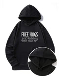 Men's Hoodie Free Hugs Just Kidding Dont Touch Me Letters On Black Hoodie