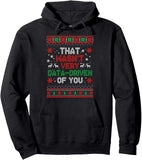 Men's Hoodie That Wasnt Very Data Driven Of You With Festive Reindeer And Winter Motif Hoodie