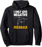Men's Hoodie I Only Give Negative Feedback Circuit Diagram Hoodie