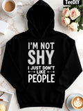 Women's Hoodie Im Not Shy I Just Dont Like People Bold White Lettering Hoodie