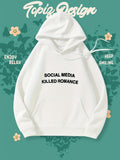 Women's Hoodie Social Media Killed Romance Minimal Clean Statement White Hoodie