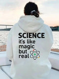 Women's Hoodie Science Its Like Magic But Real Colorful Lines Around Atomic Symbol