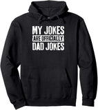 Men's Hoodie My Jokes Are Officially Dad Jokes Bold White Letters On Black Fabric Hoodie