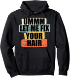 Men's Hoodie Ummm Let Me Fix Your Hair Colorful Block Modern Lettering Hoodie