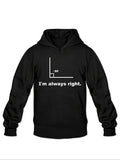 Men's Hoodie Im Always Right With Math Angle Joke And Clever Diagram Hoodie
