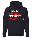 Men's Hoodie Time Is Precious Waste It Wisely Motivational Words On Black Hoodie