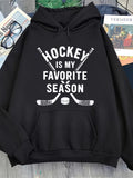 Men's Hoodie Hockey Is My Favorite Season With Crossed Hockey Sticks And Puck Hoodie