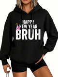 Women's Hoodie Happy New Year Party Hat Over Bold White Lettering Bruh