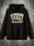 Men's Hoodie Im Probably Bluffing With Poker Playing Cards Sweatshirt