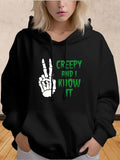 Women's Hoodie Creepy And I Know It Peace Hand Hoodie