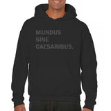 Men's Hoodie Mundus Sine Caesaribus Bold Latin Slogan On Minimalist Casual Hoodie