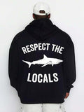 Men's Hoodie Respect The Locals Bold White Text With Large Shark Illustration