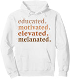Men's Hoodie Educated Motivated Elevated Melanated Simple Bold Typography Hoodie